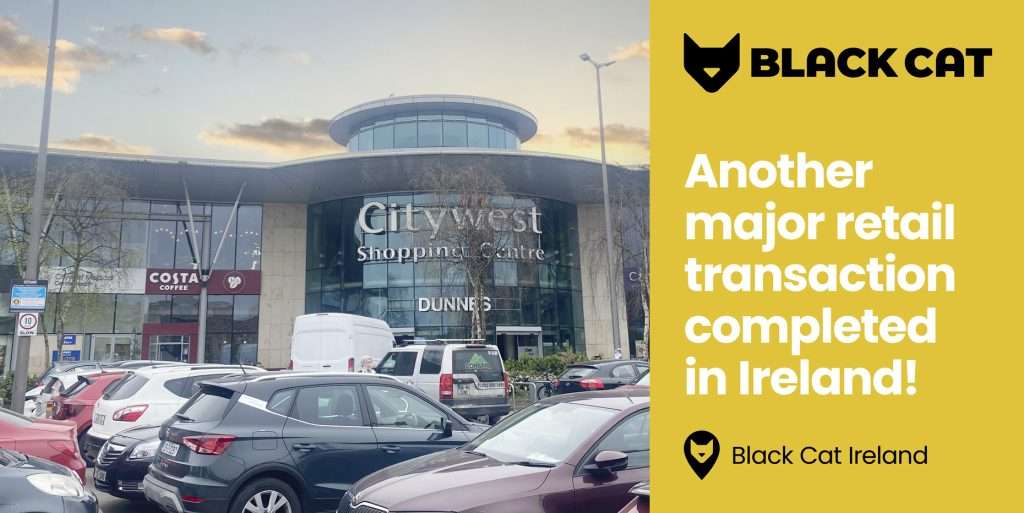 Another major retail transaction completed in Ireland!